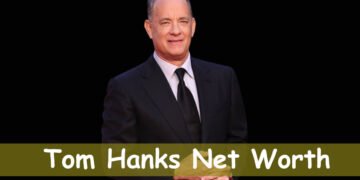 Tom Hanks Net Worth