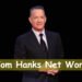 Tom Hanks Net Worth